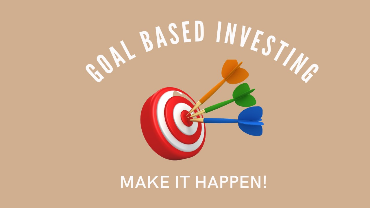 Goal Based Investment